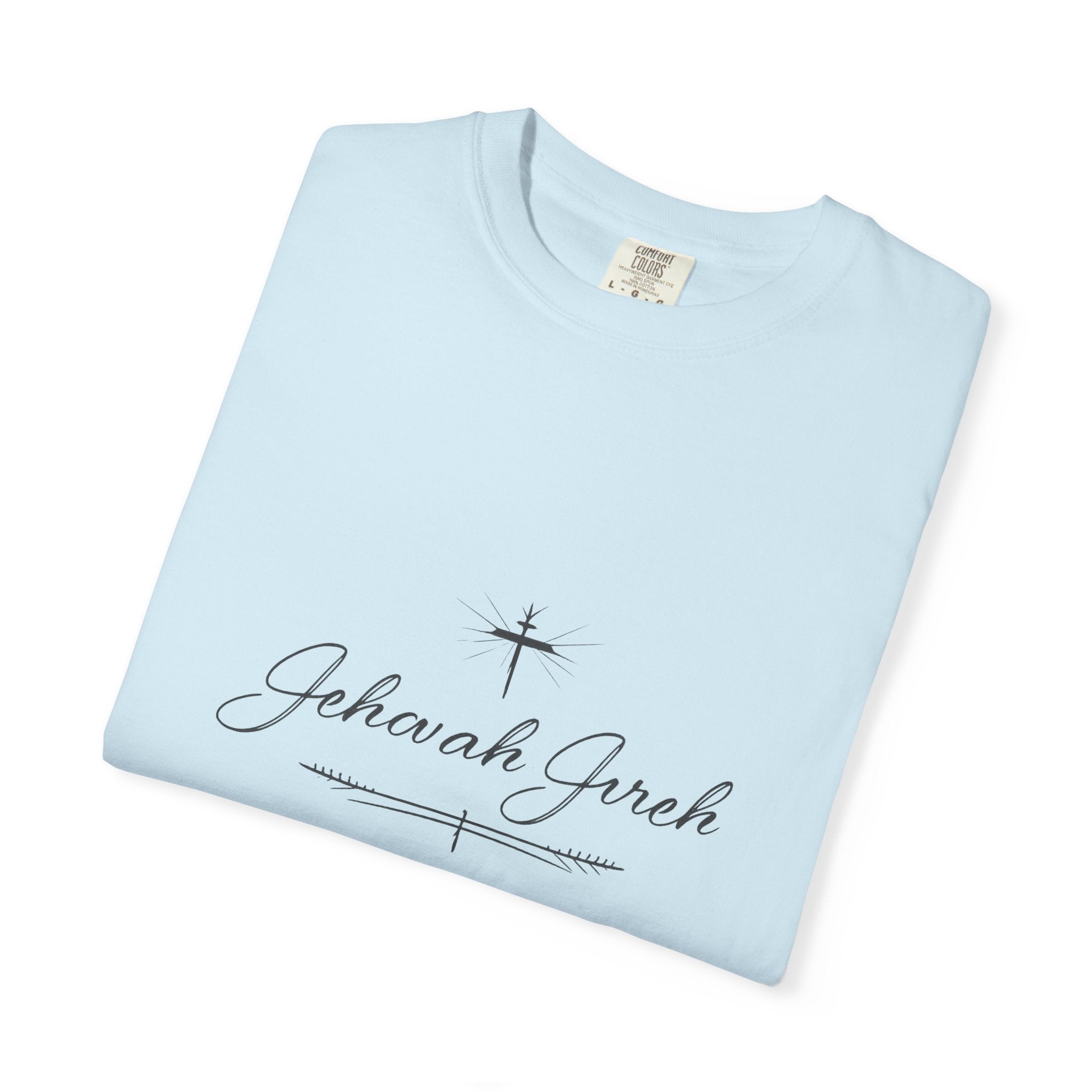 Faithful Script T-Shirt — "Jehovah Jireh" Cross Front & "God Is My Provider" Back